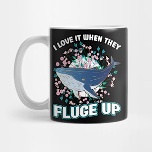 I Love It When They Fluge Up - Whale Mug